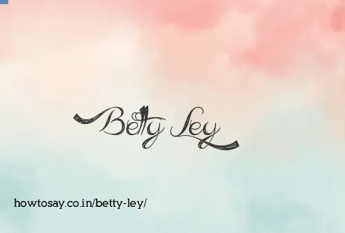 Betty Ley