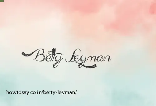 Betty Leyman