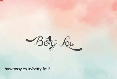 Betty Lou