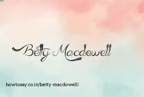 Betty Macdowell