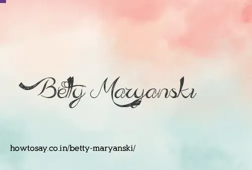 Betty Maryanski