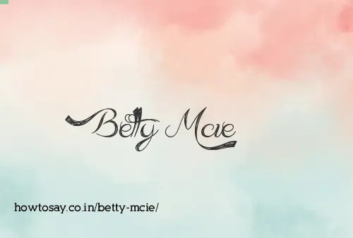 Betty Mcie