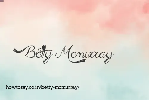 Betty Mcmurray