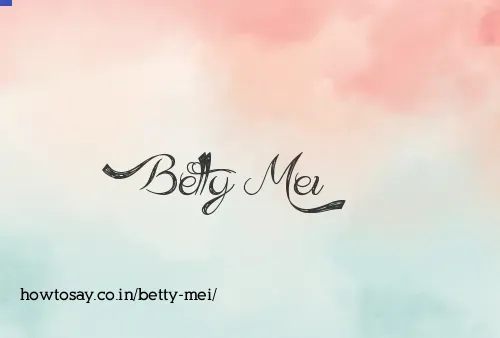 Betty Mei