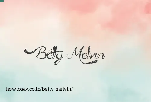 Betty Melvin