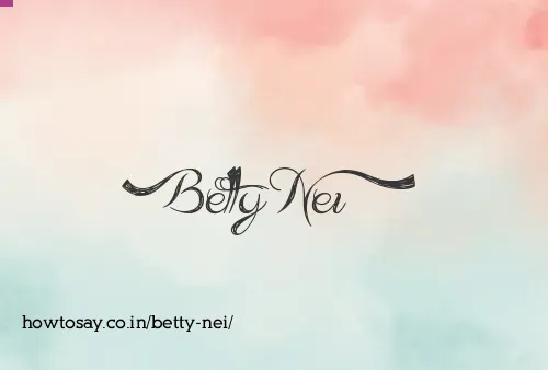 Betty Nei