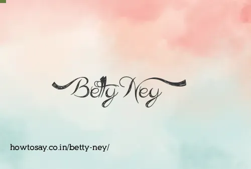 Betty Ney