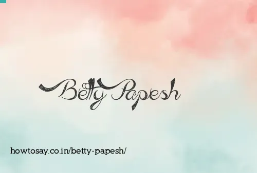 Betty Papesh