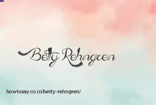 Betty Rehngren
