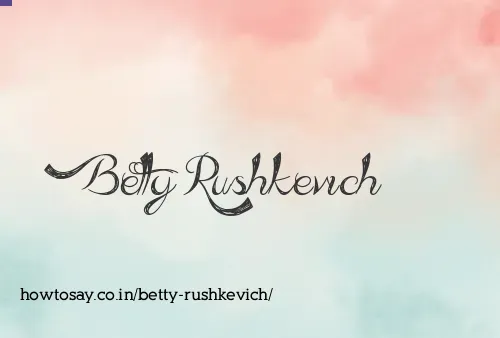 Betty Rushkevich