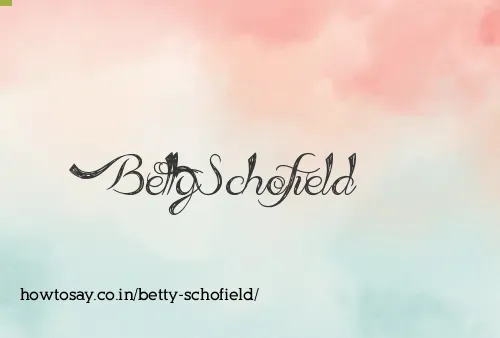 Betty Schofield