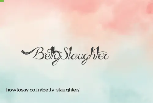 Betty Slaughter