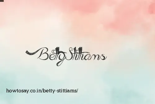 Betty Stittiams