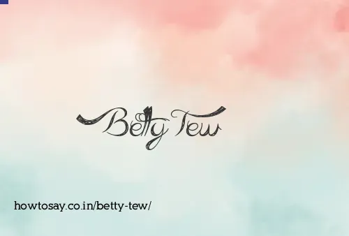 Betty Tew