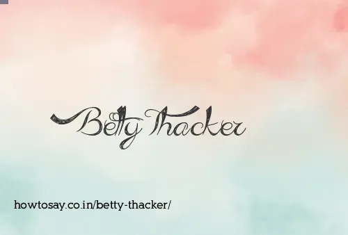 Betty Thacker