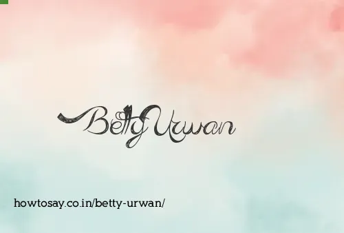 Betty Urwan
