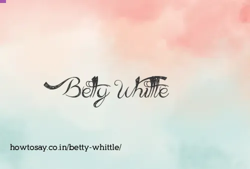 Betty Whittle