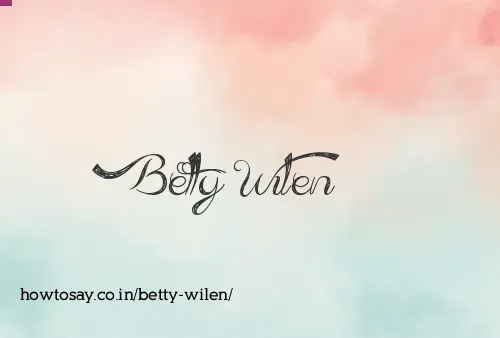 Betty Wilen