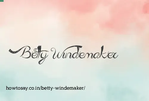 Betty Windemaker