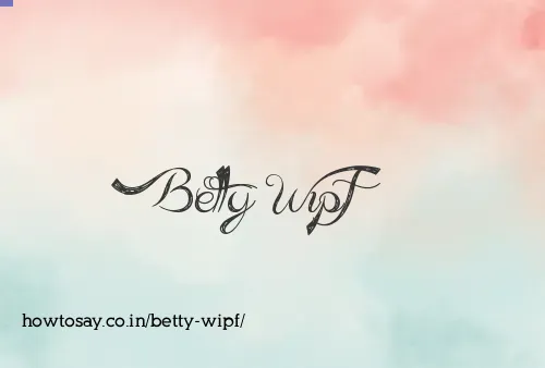 Betty Wipf