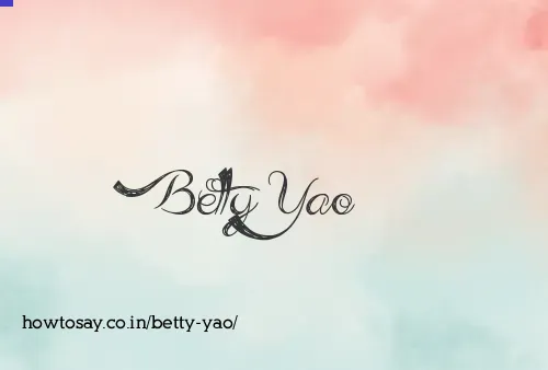 Betty Yao
