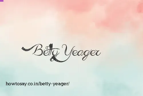 Betty Yeager