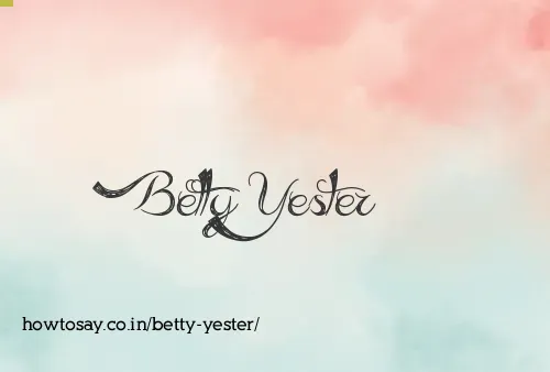 Betty Yester