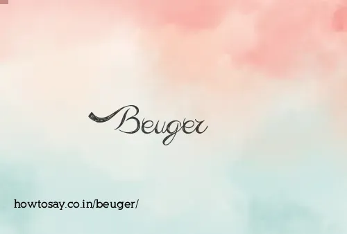 Beuger
