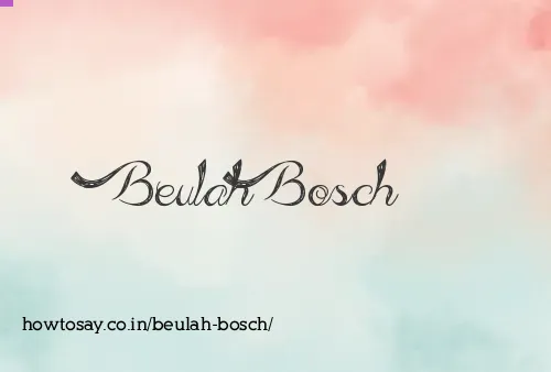 Beulah Bosch