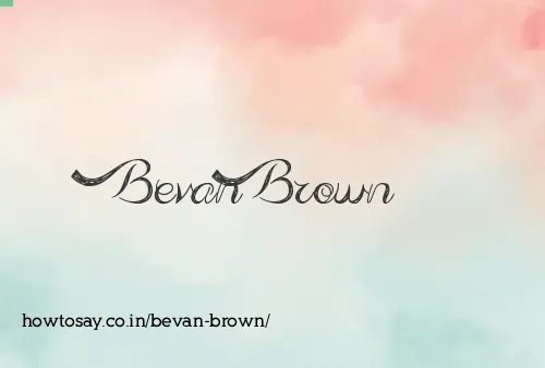 Bevan Brown