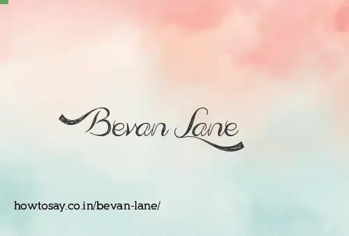 Bevan Lane