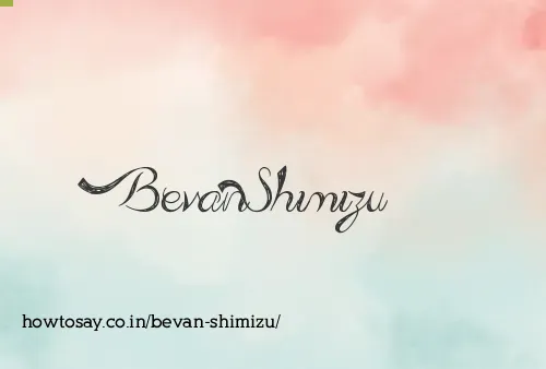 Bevan Shimizu