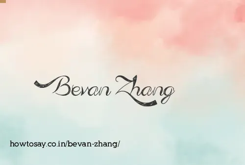 Bevan Zhang