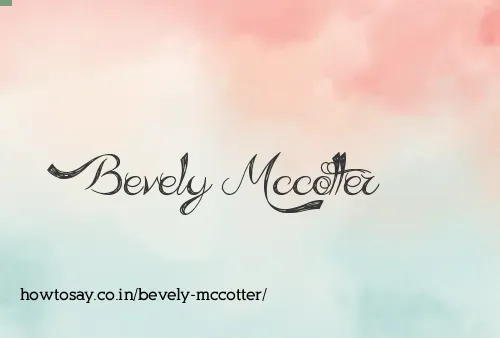 Bevely Mccotter