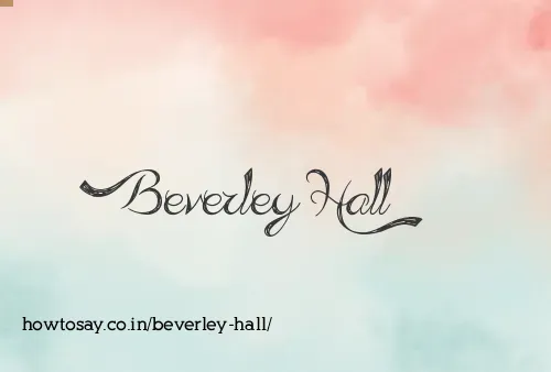 Beverley Hall