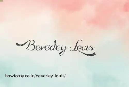 Beverley Louis