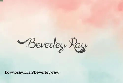 Beverley Ray