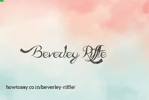 Beverley Riffle