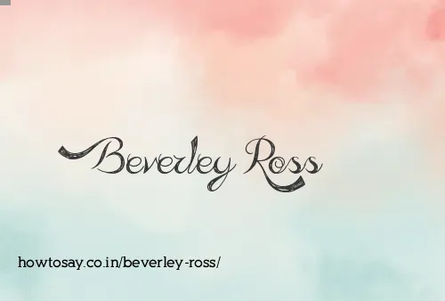 Beverley Ross