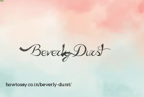 Beverly Durst