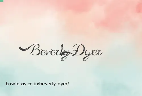 Beverly Dyer