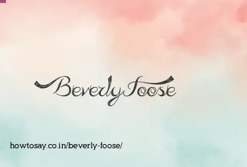 Beverly Foose