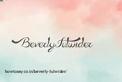 Beverly Fulwider