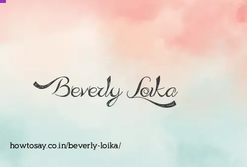 Beverly Loika