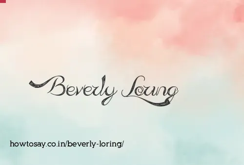 Beverly Loring