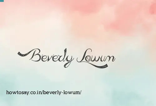 Beverly Lowum
