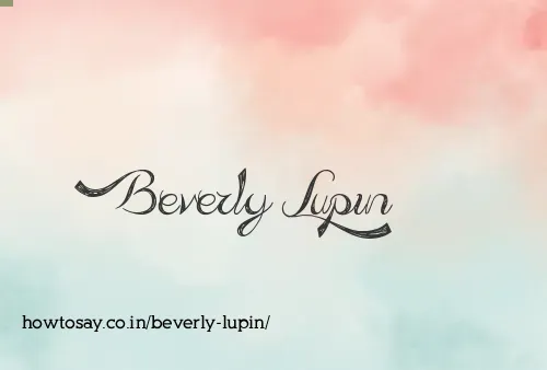 Beverly Lupin