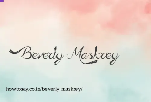 Beverly Maskrey