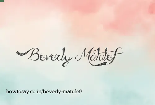 Beverly Matulef