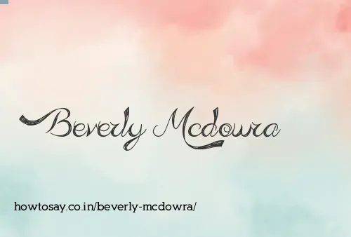 Beverly Mcdowra